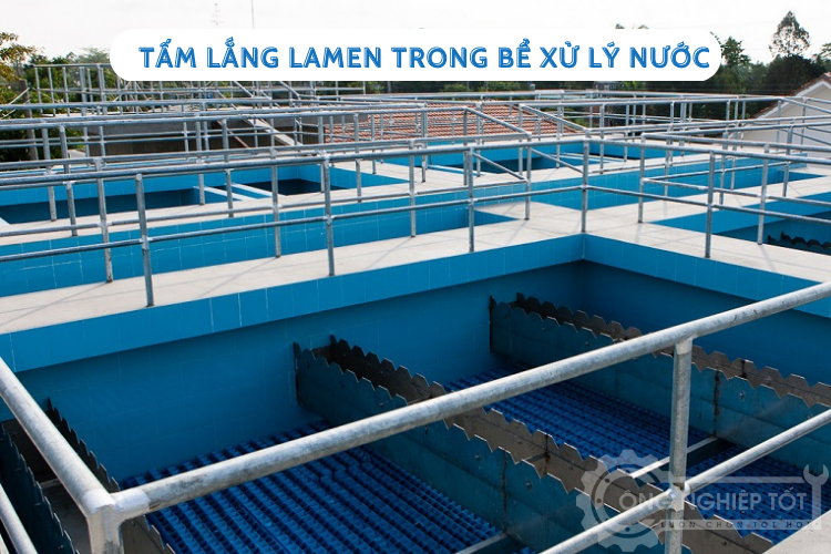 Tấm lắng lamen lắp trong bể xử lý nước bằng phương pháp vật lý